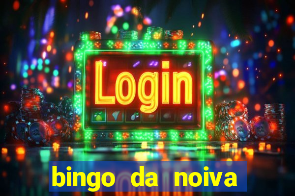 bingo da noiva para imprimir